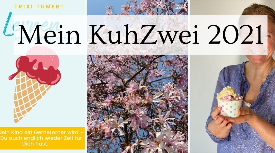 Mein KuhZwei 2021 – wer hat an den Monaten gedreht?